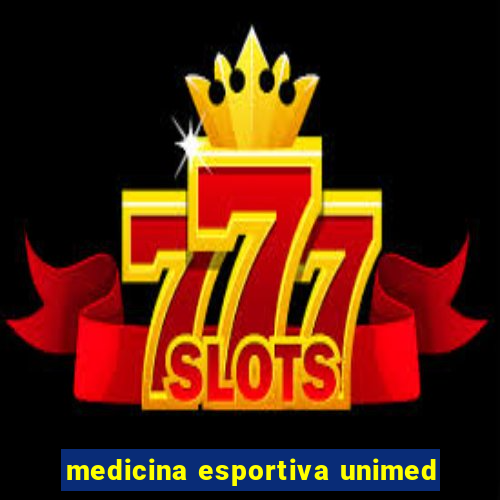 medicina esportiva unimed